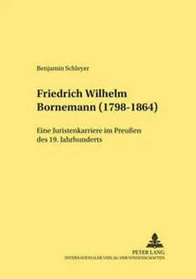 Schleyer |  Friedrich Wilhelm Bornemann (1798-1864) | Buch |  Sack Fachmedien