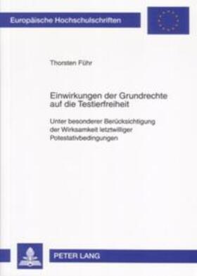 Führ | Einwirkungen der Grundrechte auf die Testierfreiheit | Buch | sack.de