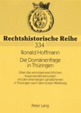 Hoffmann | Die Domänenfrage in Thüringen | Buch | 978-3-631-55850-8 | sack.de
