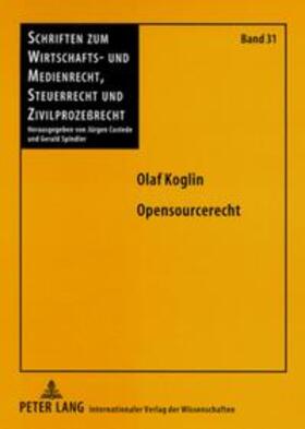 Koglin | Koglin, O: Opensourcerecht | Buch | 978-3-631-56308-3 | sack.de