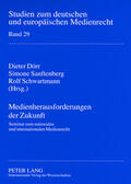 Dörr / Sanftenberg / Schwartmann |  Medienherausforderungen der Zukunft | Buch |  Sack Fachmedien