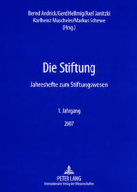 Andrick / Hellmig / Janitzki | Die Stiftung | Buch | 978-3-631-56983-2 | sack.de