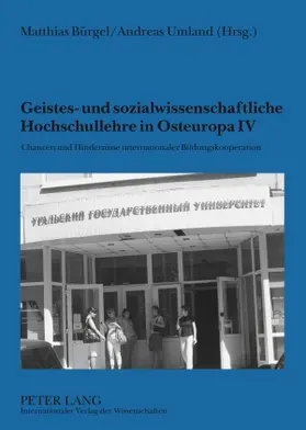 Bürgel / Umland |  Geistes- und sozialwissenschaftliche Hochschullehre in Osteuropa IV | Buch |  Sack Fachmedien