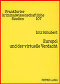 Schubert |  Europol und der virtuelle Verdacht | Buch |  Sack Fachmedien