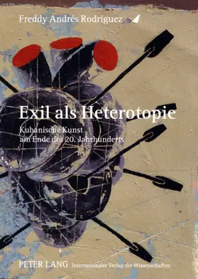 Rodríguez |  Exil als Heterotopie | Buch |  Sack Fachmedien