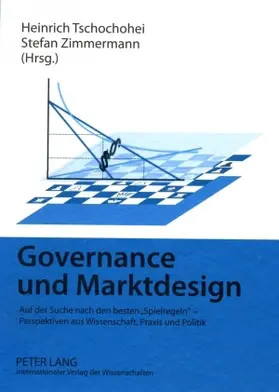 Zimmermann / Tschochohei |  Governance und Marktdesign | Buch |  Sack Fachmedien