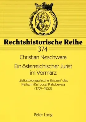 Neschwara |  Ein österreichischer Jurist im Vormärz | Buch |  Sack Fachmedien