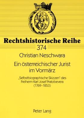 Neschwara | Neschwara, C: Ein österreichischer Jurist im Vormärz | Buch | 978-3-631-57612-0 | sack.de