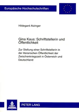 Atzinger |  Gina Kaus: Schriftstellerin und Öffentlichkeit | Buch |  Sack Fachmedien