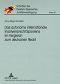 Schaefer |  Das autonome internationale Insolvenzrecht Spaniens im Vergleich zum deutschen Recht | Buch |  Sack Fachmedien