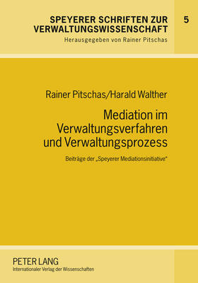 Pitschas / Walther |  Mediation im Verwaltungsverfahren und Verwaltungsprozess | Buch |  Sack Fachmedien