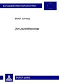 Schniepp |  Die Liquiditätszusage | Buch |  Sack Fachmedien