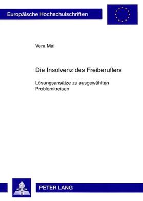 Mai | Die Insolvenz des Freiberuflers | Buch | sack.de
