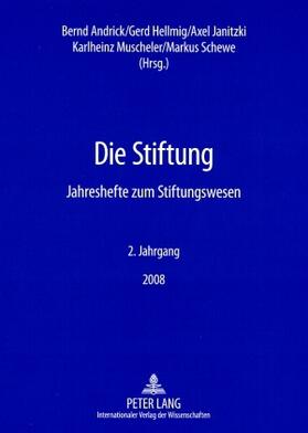 Andrick / Hellmig / Janitzki | Die Stiftung | Buch | 978-3-631-58361-6 | sack.de