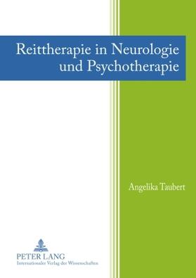 Taubert | Reittherapie in Neurologie und Psychotherapie | Buch | 978-3-631-58653-2 | sack.de