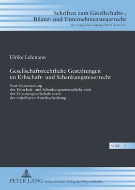 Hofsümmer | Gesellschaftsrechtliche Gestaltungen im Erbschaft- und Schenkungsteuerrecht | Buch | sack.de