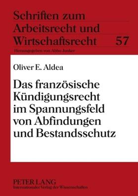 Aldea | Das französische Kündigungsrecht im Spannungsfeld von Abfindungen und Bestandsschutz | Buch | 978-3-631-59010-2 | sack.de