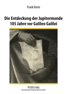 Keim |  Die Entdeckung der Jupitermonde 105 Jahre vor Galileo Galilei | Buch |  Sack Fachmedien