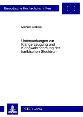 Steppat |  Untersuchungen zur Klangerzeugung und Klangwahrnehmung der karibischen Steeldrum | Buch |  Sack Fachmedien