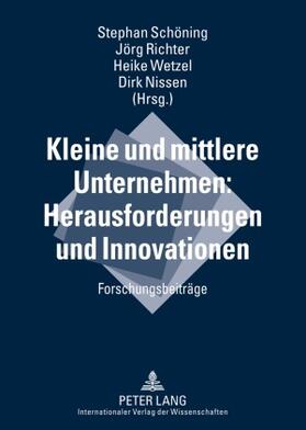 Schöning / Nissen / Richter | Kleine und mittlere Unternehmen: Herausforderungen und Innovationen | Buch | 978-3-631-59837-5 | sack.de