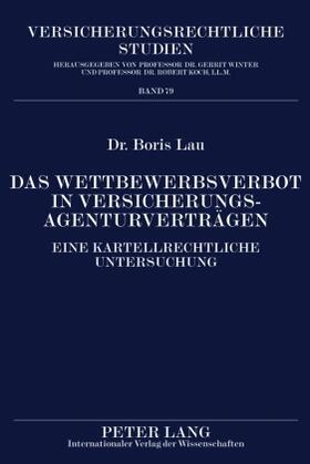Lau | Das Wettbewerbsverbot in Versicherungsagenturverträgen | Buch | 978-3-631-59912-9 | sack.de