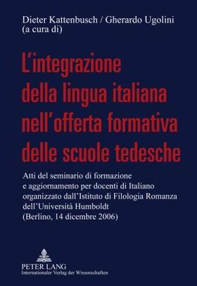 Kattenbusch / Ugolini |  L'integrazione della lingua italiana nell'offerta formativa delle scuole tedesche | Buch |  Sack Fachmedien