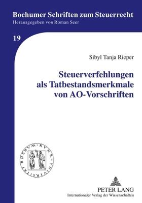 Rieper | Steuerverfehlungen als Tatbestandsmerkmale von AO-Vorschriften | Buch | 978-3-631-60123-5 | sack.de