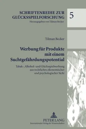 Becker | Werbung für Produkte mit einem Suchtgefährdungspotential | Buch | 978-3-631-60430-4 | www.sack.de