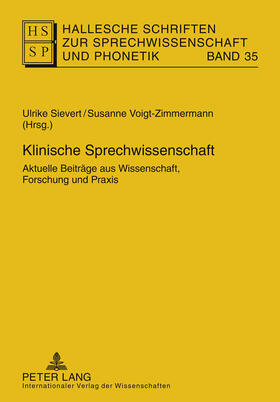 Voigt-Zimmermann / Sievert | Klinische Sprechwissenschaft | Buch | 978-3-631-60501-1 | sack.de