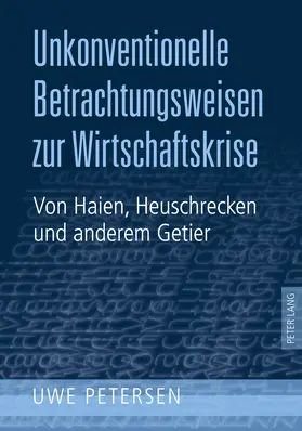 Petersen |  Unkonventionelle Betrachtungsweisen zur Wirtschaftskrise | Buch |  Sack Fachmedien