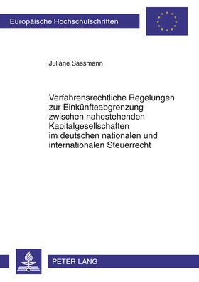 Sassmann | Verfahrensrechtliche Regelungen zur Einkünfteabgrenzung zwischen nahestehenden Kapitalgesellschaften im deutschen nationalen und internationalen Steuerrecht | Buch | sack.de