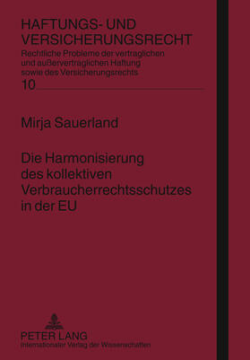 Sauerland | Die Harmonisierung des kollektiven Verbraucherrechtsschutzes in der EU | Buch | 978-3-631-60746-6 | sack.de