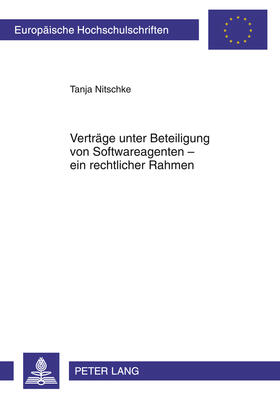 Nitschke | Verträge unter Beteiligung von Softwareagenten ¿ ein rechtlicher Rahmen | Buch | 978-3-631-61063-3 | sack.de