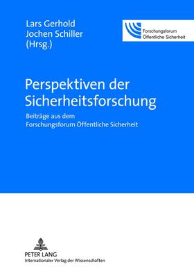 Schiller / Gerhold | Perspektiven der Sicherheitsforschung | Buch | 978-3-631-61113-5 | sack.de