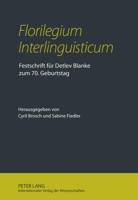 Fiedler / Brosch | «Florilegium Interlinguisticum» | Buch | 978-3-631-61328-3 | sack.de