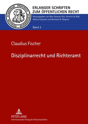 Fischer | Disziplinarrecht und Richteramt | Buch | 978-3-631-61412-9 | sack.de
