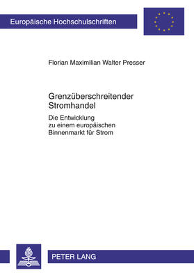 Presser | Grenzüberschreitender Stromhandel | Buch | 978-3-631-61548-5 | sack.de