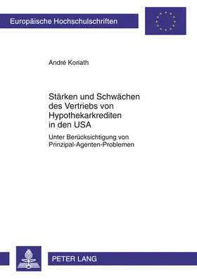 Koriath |  Stärken und Schwächen des Vertriebs von Hypothekarkrediten in den USA | Buch |  Sack Fachmedien