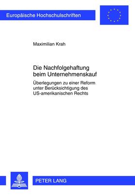 Krah | Die Nachfolgehaftung beim Unternehmenskauf | Buch | sack.de
