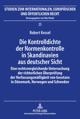 Kessel | Die Kontrolldichte der Normenkontrolle in Skandinavien aus deutscher Sicht | Buch | 978-3-631-62118-9 | sack.de