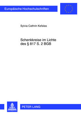 Kefalas | Schenkkreise im Lichte des § 817 S. 2 BGB | Buch | sack.de