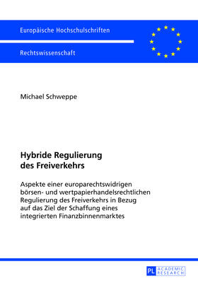 Schweppe | Hybride Regulierung des Freiverkehrs | Buch | 978-3-631-62501-9 | sack.de