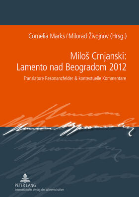 Marks / Zivojnov | MiloS Crnjanski: Lamento nad Beogradom 2012 | Buch | 978-3-631-62508-8 | sack.de