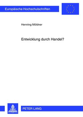 Möldner | Entwicklung durch Handel? | Buch | 978-3-631-62533-0 | sack.de