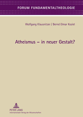 Klausnitzer / Koziel | Atheismus - in neuer Gestalt? | Buch | 978-3-631-62584-2 | sack.de