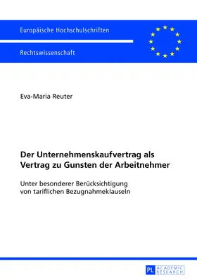 Reuter |  Der Unternehmenskaufvertrag als Vertrag zu Gunsten der Arbeitnehmer | Buch |  Sack Fachmedien