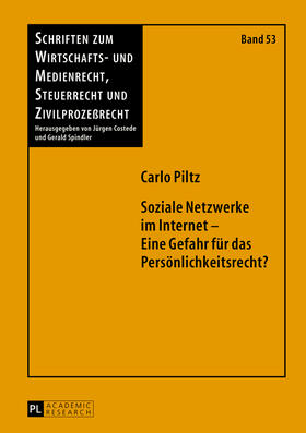Piltz | Soziale Netzwerke im Internet - Eine Gefahr für das Persönlichkeitsrecht? | Buch | 978-3-631-62735-8 | sack.de