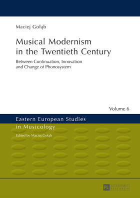 Golab / Golab | Musical Modernism in the Twentieth Century | Buch | 978-3-631-62918-5 | sack.de