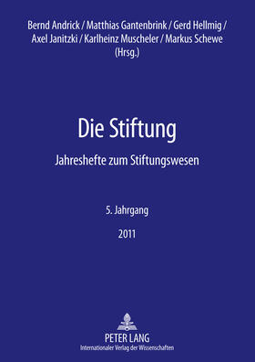 Andrick / Janitzki / Gantenbrink | Die Stiftung | Buch | 978-3-631-63047-1 | sack.de