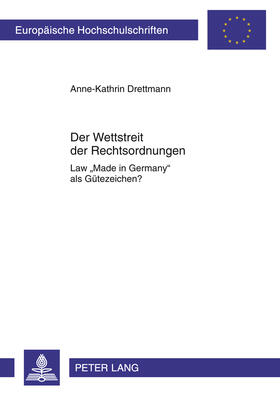 Drettmann | Der Wettstreit der Rechtsordnungen | Buch | 978-3-631-63103-4 | sack.de